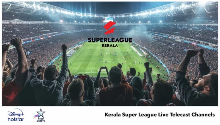 Super League Kerala Live Telecast Channels Name , Which OTT App Streaming ? and Full Fixtures 1